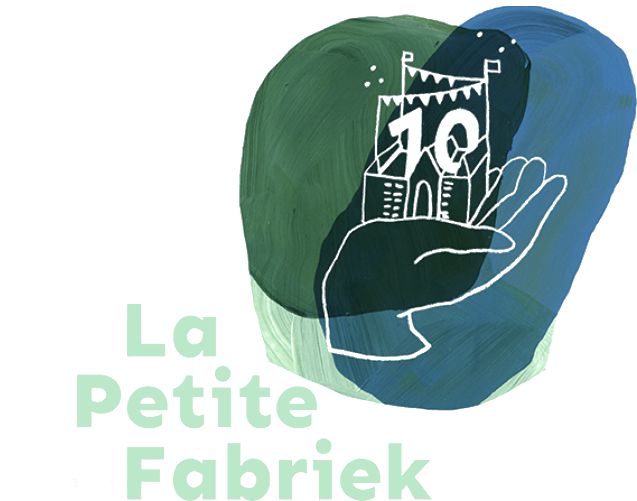 La Petite Fabriek